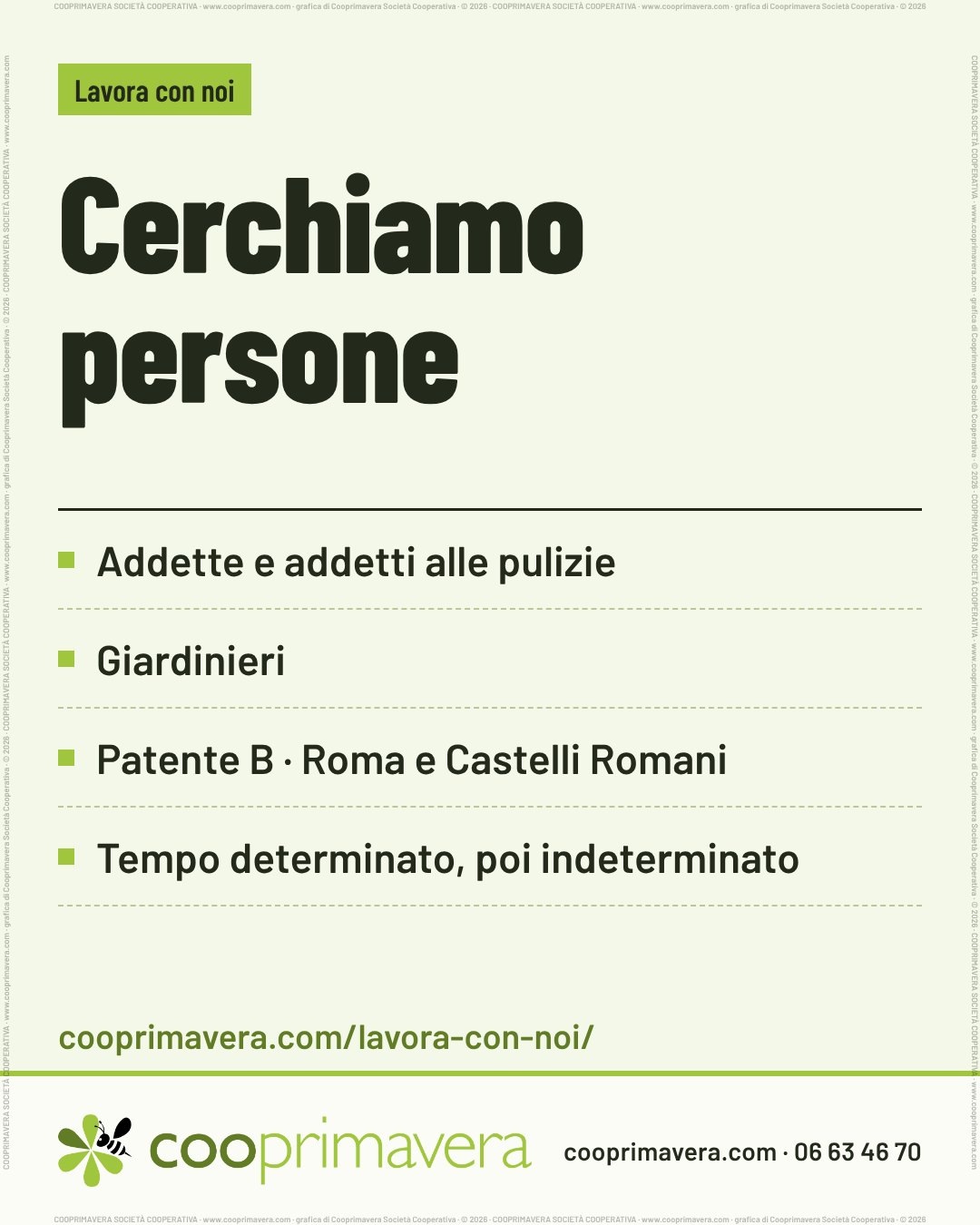 Su fondo chiaro, in alto «Lavora con noi». Titolo: «Cerchiamo persone». Elenco: Addette e addetti alle pulizie; Giardinieri; Patente B, Roma e Castelli Romani; Tempo determinato, poi indeterminato. Sotto, l'indirizzo cooprimavera.com/lavora-con-noi/. In fondo il logo di Cooprimavera con cooprimavera.com e 06 63 46 70.